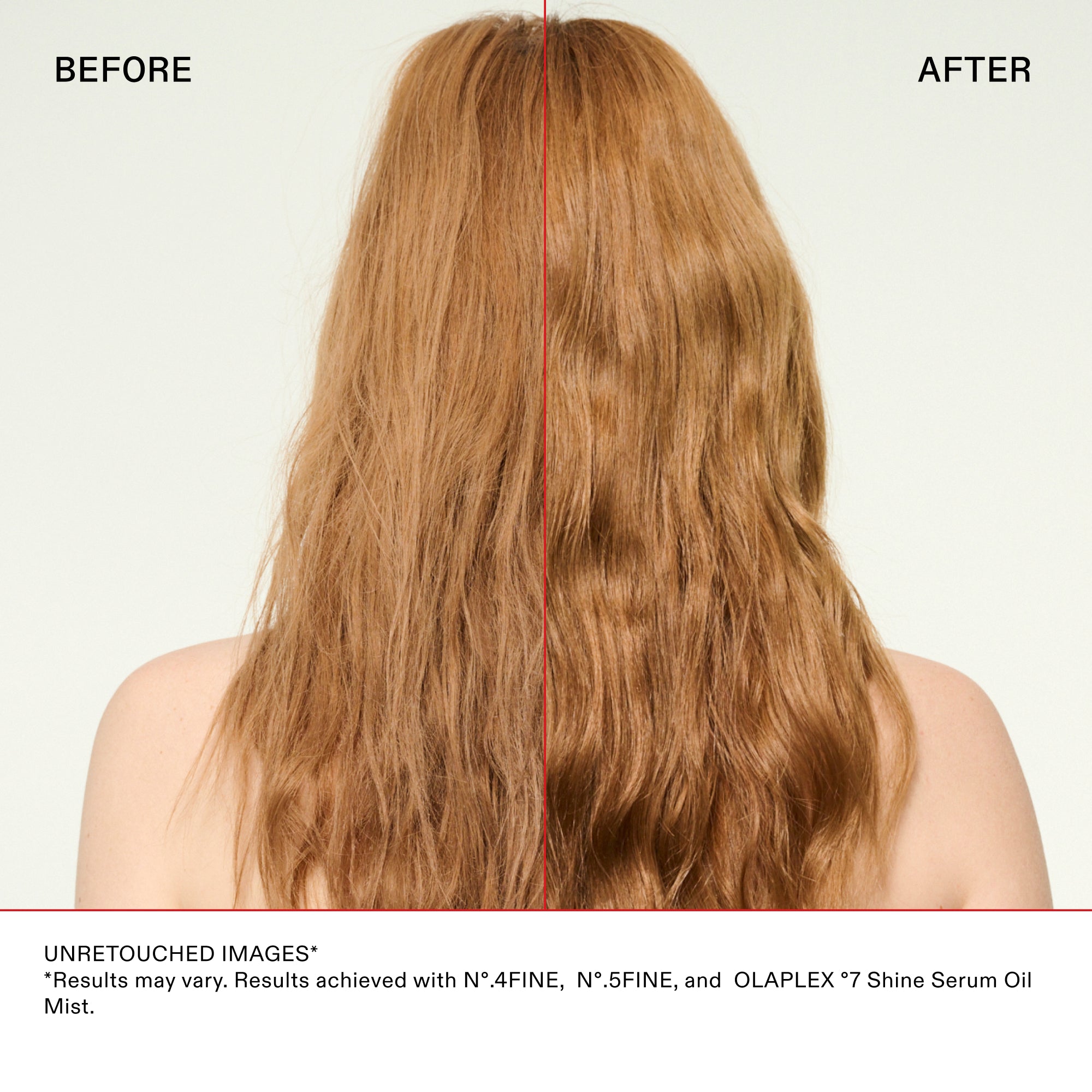 A split-screen before and after comparison of a person's wavy, light brown/blonde hair from behind, divided by a thin vertical red line. The left "Before" side displays frizzy, unstyled hair, while the right "After" side shows significantly smoother, shinier, and more defined waves. Text below reads: "UNRETOUCHED IMAGES* *Results may vary. Results achieved with Nº.4FINE, Nº.5FINE, and OLAPLEX º7 Shine Serum Oil Mist.