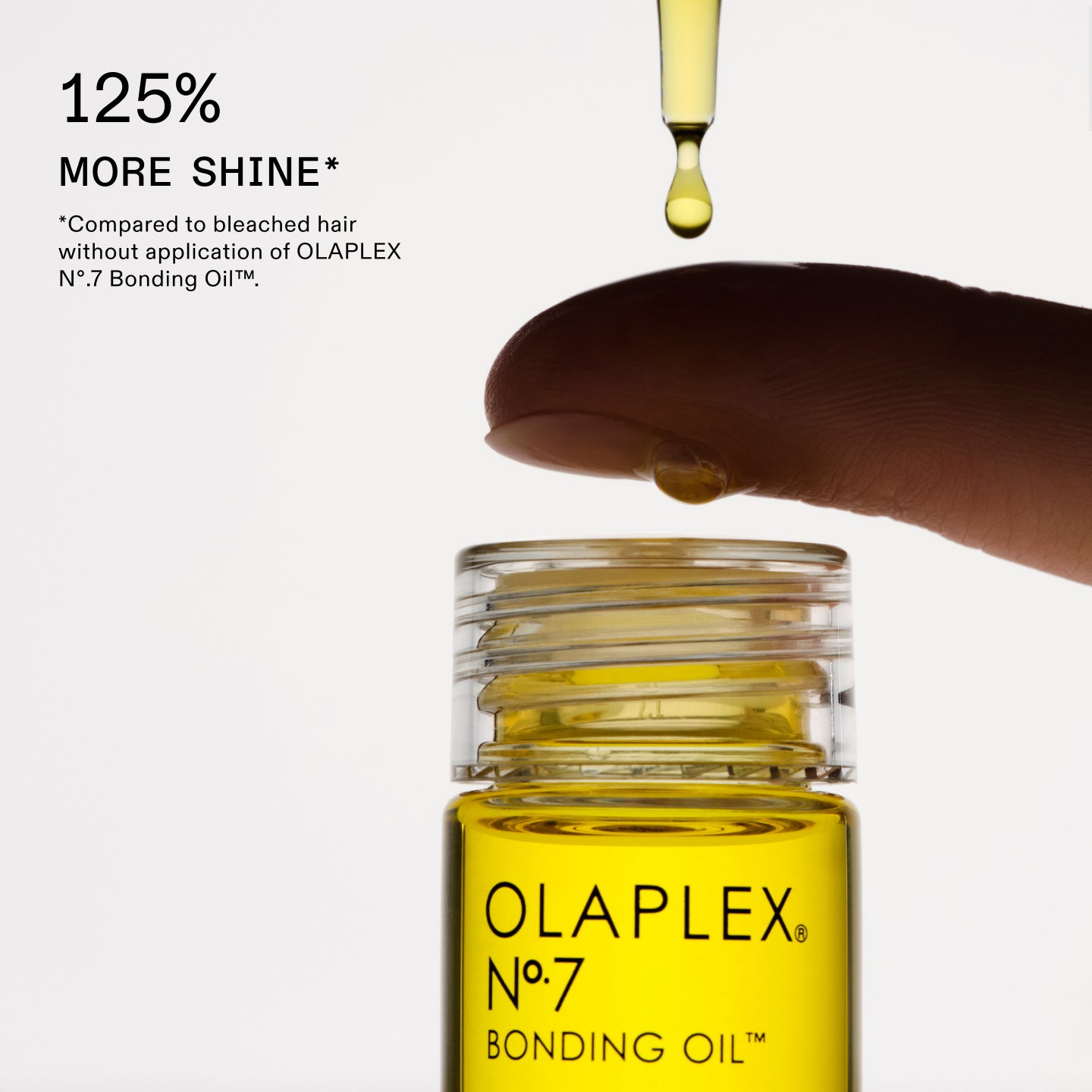125 % PLUS DE BRILLANCE* 

*Par rapport aux cheveux décolorés sans application de l'OLAPLEX N°.7 Bonding Oil™