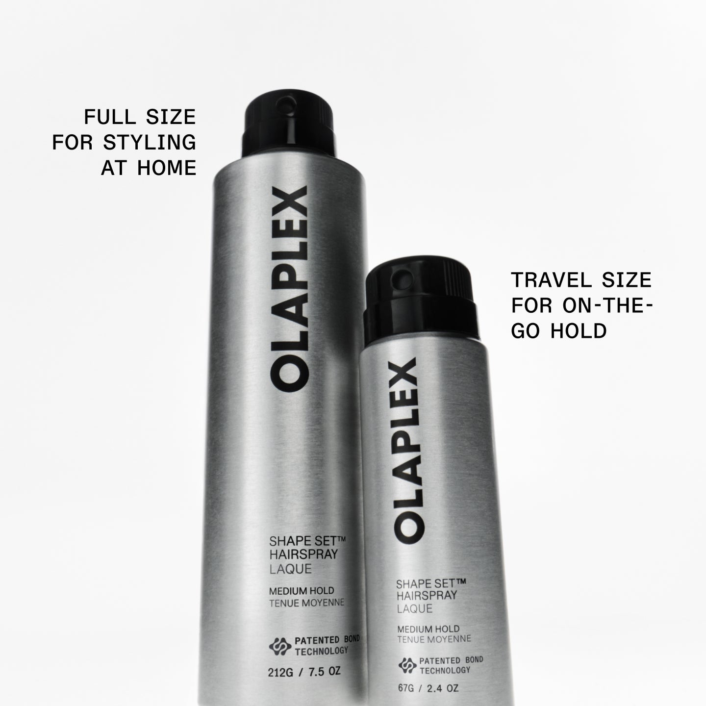 FULL SIZE
FOR STYLING AT HOME

TRAVEL SIZE FOR ON-THE-GO HOLD